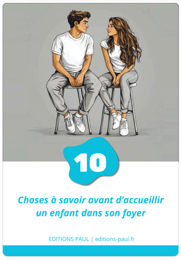 Ebook - 10 choses à savoir avant d'accueillir un enfant dans son foyer