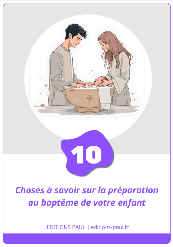 Ebook - 10 Choses à savoir sur la préparation au baptême de votre enfant